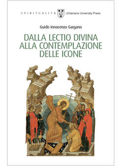 DALLA LECTIO DIVINA ALLA CONTEMPLAZIONE DELLE ICONE