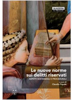 LE NUOVE NORME SUI DELITTI RISERVATI. ASPETTI SOSTANZIALI E PROCEDURALI