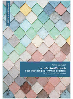 RATIO INSTITUTIONIS NEGLI ISTITUTI RELIGIOSI FEMMINILI APOSTOLICI