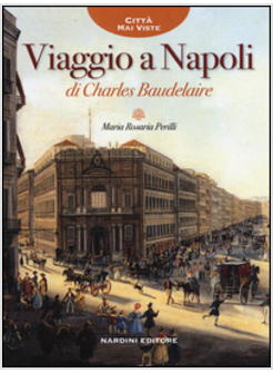 VIAGGIO A NAPOLI DI CHARLES BAUDELAIRE