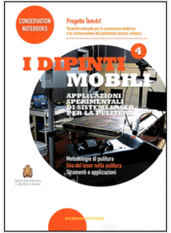 DIPINTI MOBILI. APPLICAZIONI SPERIMENTALI DI SISTEMI LASER PER LA PULITURA. PROG