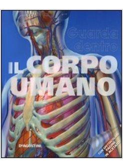 GUARDA DENTRO IL CORPO UMANO