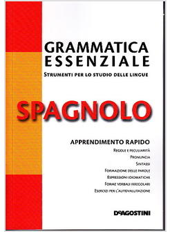 GRAMMATICA ESSENZIALE SPAGNOLA