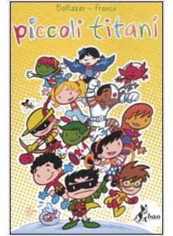 PICCOLI TITANI BENVENUTI ALLA CASA SULL'ALBERO