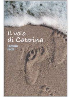 IL VOLO DI CATERINA 