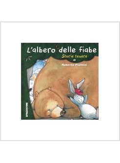 L'ALBERO DELLE FIABE. STORIE TENERE 