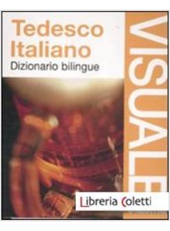 DIZIONARIO VISUALE BILINGUE. TEDESCO-ITALIANO