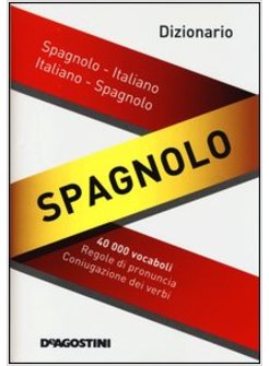 DIZIONARIO SPAGNOLO. SPAGNOLO-ITALIANO, ITALIANO-SPAGNOLO