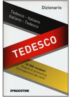 DIZIONARIO TEDESCO. TEDESCO-ITALIANO, ITALIANO-TEDESCO