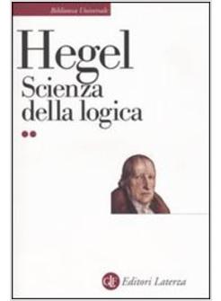 SCIENZA DELLA LOGICA 2 VOLUMI