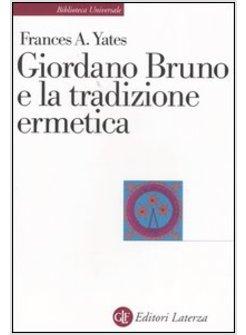GIORDANO BRUNO E LA TRADIZIONE ERMETICA