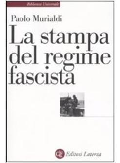 STAMPA DEL REGIME FASCISTA