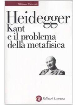 KANT E IL PROBLEMA DELLA METAFISICA