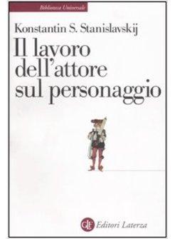 LAVORO DELL'ATTORE SUL PERSONAGGIO