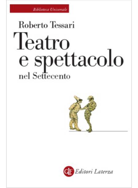 TEATRO E SPETTACOLO NEL SETTECENTO