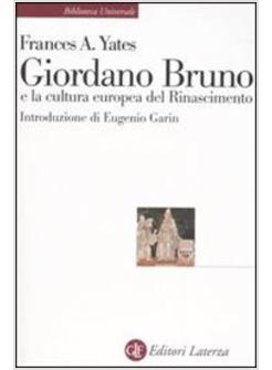 GIORDANO BRUNO E LA CULTURA EUROPEA DEL RINASCIMENTO