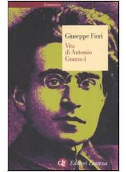 VITA DI ANTONIO GRAMSCI