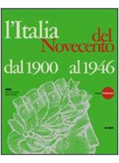ITALIA NEL NOVECENTO DAL 1900 AL 1946 - CD-ROM 