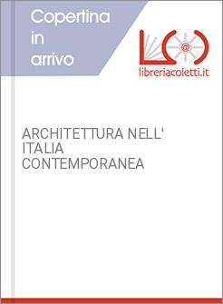 ARCHITETTURA NELL' ITALIA CONTEMPORANEA