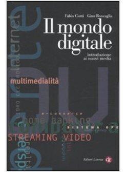 IL MONDO DIGITALE INTRODUZIONE AI NUOVI MEDIA