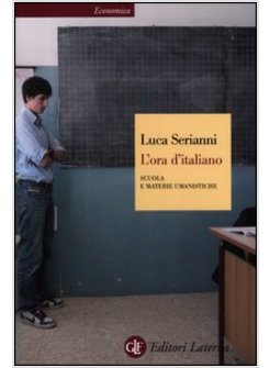L'ORA DI ITALIANO. SCUOLA E MATERIE UMANISTICHE