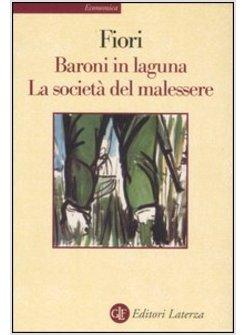 BARONI IN LAGUNA LA SOCIETA' DEL MALESSERE