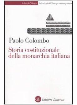 STORIA COSTITUZIONALE DELLA MONARCHIA ITALIANA
