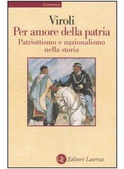 PER AMORE DELLA PATRIA