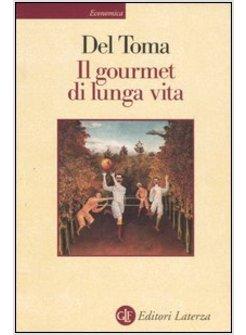 GOURMET DI LUNGA VITA (IL)