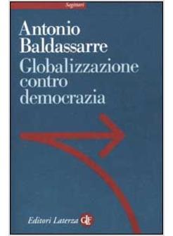 GLOBALIZZAZIONE CONTRO DEMOCRAZIA