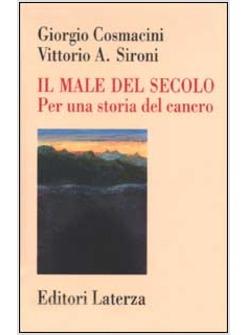 MALE DEL SECOLO - PER UNA STORIA DEL CANCRO