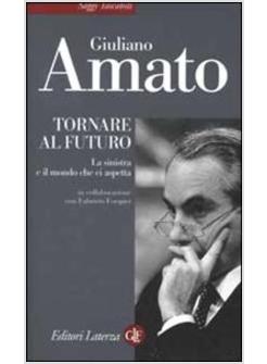 TORNARE AL FUTURO LA SINISTRA E IL MONDO CHE CI ASPETTA