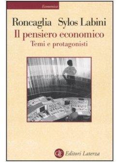 PENSIERO ECONOMICO - TEMI E PROTAGONISTI