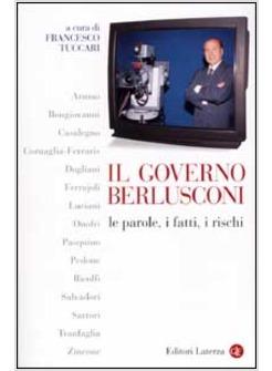 GOVERNO BERLUSCONI TRA PROMESSE E REALTA' (IL)