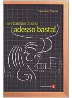 SE I BAMBINI DICONO ADESSO BASTA!