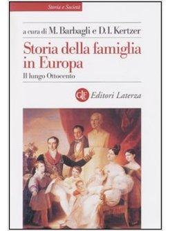 STORIA DELLA FAMIGLIAIN EUROPA - IL LUNGO OTTOCENTO