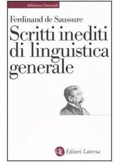 SCRITTI INEDITI DI LINGUISTICA GENERALE
