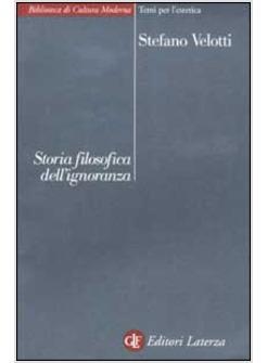 STORIA FILOSOFICA DELL'IGNORANZA
