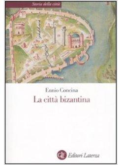 CITTA' BIZANTINA (LA)