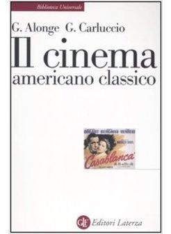 CINEMA AMERICANO CLASSICO (IL)