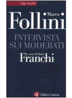 INTERVISTA SUI MODERATI
