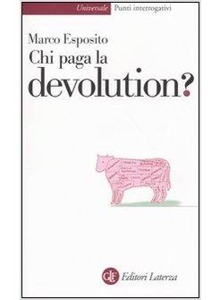 CHI PAGA LA DEVOLUTION?