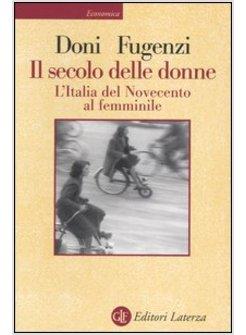 SECOLO DELLE DONNE (IL)