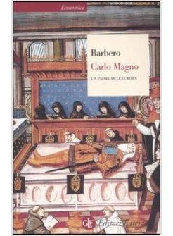 CARLO MAGNO PADRE DELL'EUROPA