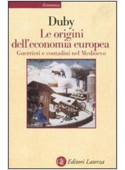 ORIGINI DELL'ECONOMIA EUROPEA (LE)