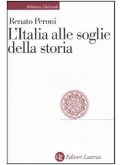 ITALIA ALLE SOGLIE DELLA STORIA (L')