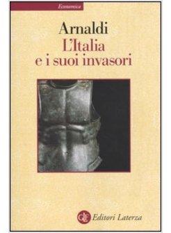 ITALIA E I SUOI INVASORI (L')