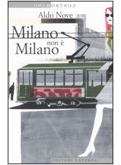 MILANO NON E' MILANO