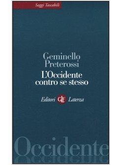 OCCIDENTE CONTRO SE STESSO (L')
