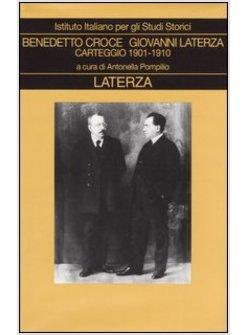 BENEDETTO CROCE GIOVANNI LATERZA CARTEGGIO 1091 - 1910